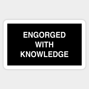 Engorged with Knowledge Sticker